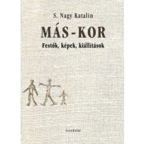 MÁS-KOR. FESTŐK, KÉPEK, KIÁLLÍTÁSOK