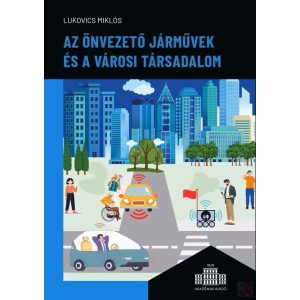 AZ ÖNVEZETŐ JÁRMŰVEK ÉS A VÁROSI TÁRSADALOM
