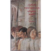 JANUS PANNONIUS VÁLOGATOTT MUNKÁI