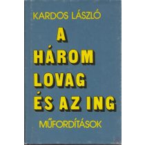 A HÁROM LOVAG ÉS AZ ING