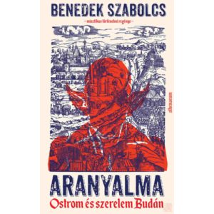 ARANYALMA - OSTROM ÉS SZERELEM BUDÁN