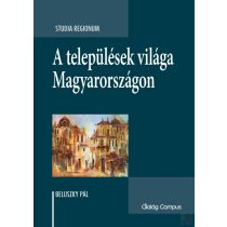 A TELEPÜLÉSEK VILÁGA MAGYARORSZÁGON