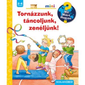 TORNÁZZUNK, TÁNCOLJUNK, ZENÉLJÜNK! 