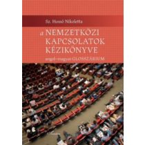   A NEMZETKÖZI KAPCSOLATOK KÉZIKÖNYVE - ANGOL-MAGYAR GLOSSZÁRIUM