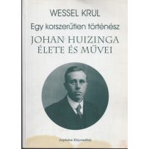 EGY KORSZERŰTLEN TÖRTÉNÉSZ