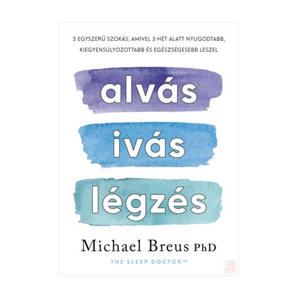 ALVÁS, IVÁS, LÉGZÉS