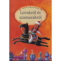 MESÉLJ NEKEM LOVAKRÓL ÉS SZAMARAKRÓL