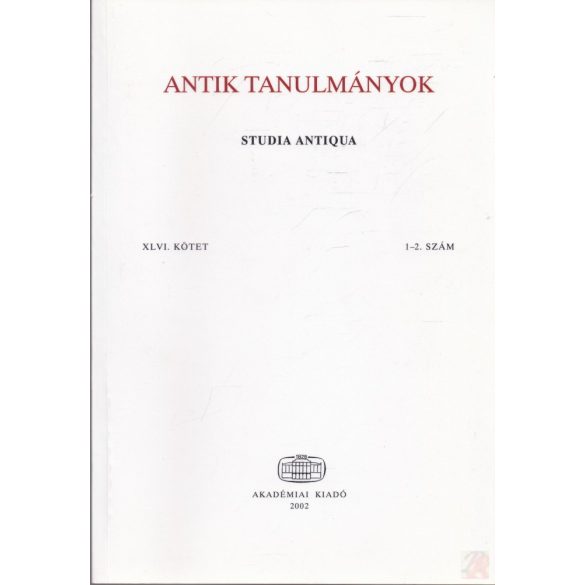 ANTIK TANULMÁNYOK XLVI. kötet, 1-2. szám