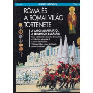 RÓMA ÉS A RÓMAI VILÁG TÖRTÉNETE