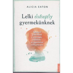 LELKI ELSŐSEGÉLY GYERMEKÜNKNEK