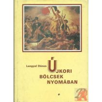 ÚJKORI BÖLCSEK NYOMÁBAN