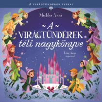 A VIRÁGTÜNDÉREK TÉLI NAGYKÖNYVE