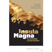 INSULA MAGNA. TÁJ, VÍZ ÉS HANG A SZIGETKÖZBEN