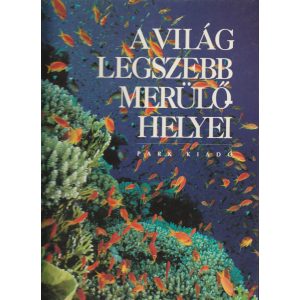 A VILÁG LEGSZEBB MERÜLŐHELYEI