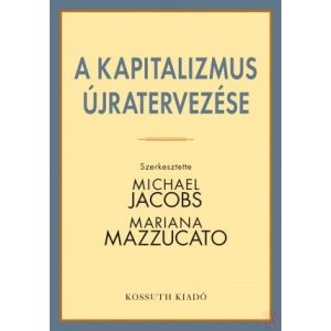 A KAPITALIZMUS ÚJRATERVEZÉSE