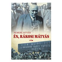 ÉN, RÁKOSI MÁTYÁS