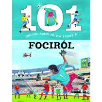 101 DOLOG, AMIT JÓ, HA TUDSZ A FOCIRÓL - Elfogyott