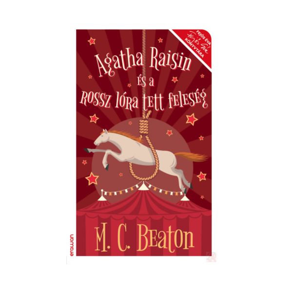 AGATHA RAISIN ÉS A ROSSZ LÓRA TETT FELESÉG