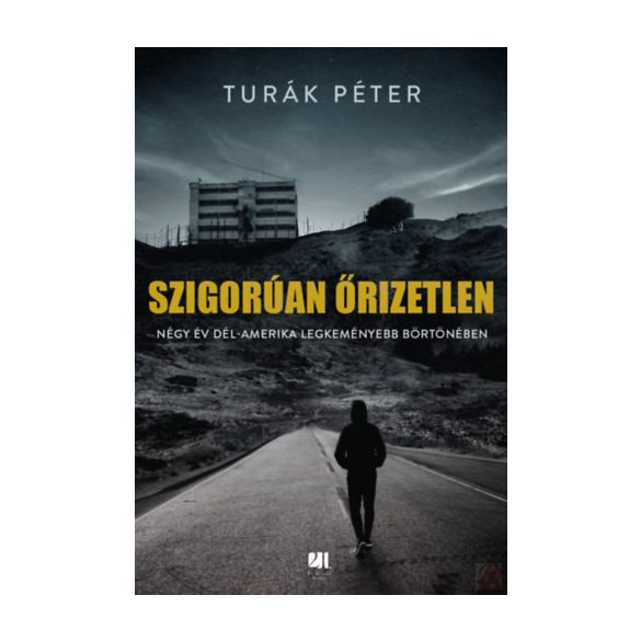 SZIGORÚAN ŐRIZETLEN