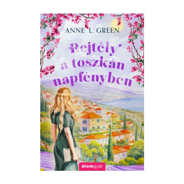 REJTÉLY A TOSZKÁN NAPFÉNYBEN - Élfestett