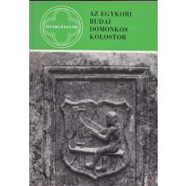 AZ EGYKORI BUDAI DOMONKOS KOLOSTOR