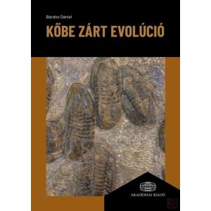 KŐBE ZÁRT EVOLÚCIÓ