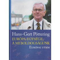 EURÓPA EGYSÉGE, A MI BOLDOGSÁGUNK - EURÓPAI UTAM