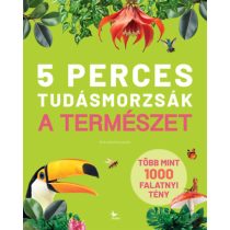 5 PERCES TUDÁSMORZSÁK - A TERMÉSZET