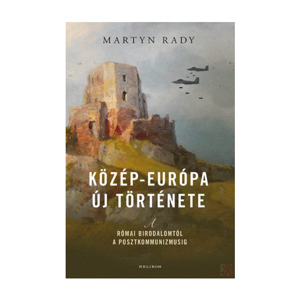 KÖZÉP-EURÓPA ÚJ TÖRTÉNETE