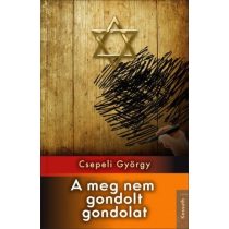 MEG NEM GONDOLT GONDOLAT