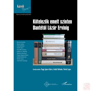 KÖTELEZŐK EMELT SZINTEN DANTÉTÓL LÁZÁR ERVINIG