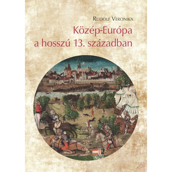 KÖZÉP-EURÓPA A HOSSZÚ 13. SZÁZADBAN