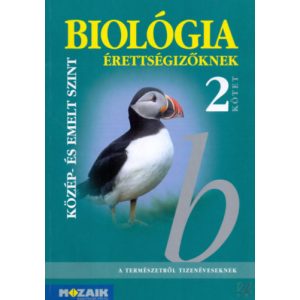 BIOLÓGIA ÉRETTSÉGIZŐKNEK 2. kötet - Elfogyott