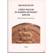 A RÉGI MAGYAR ÉS EURÓPAI MŰVÉSZET KINCSEI