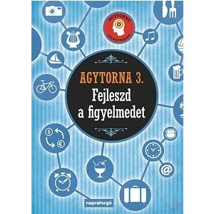 AGYTORNA 3. - FEJLESZD A FIGYELMEDET