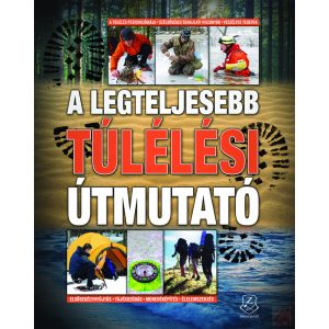 A LEGTELJESEBB TÚLÉLÉSI ÚTMUTATÓ - Elfogyott