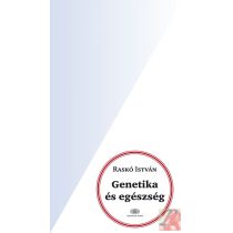 GENETIKA ÉS EGÉSZSÉG