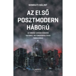 AZ ELSŐ POSZTMODERN HÁBORÚ II.