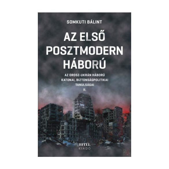 AZ ELSŐ POSZTMODERN HÁBORÚ II.