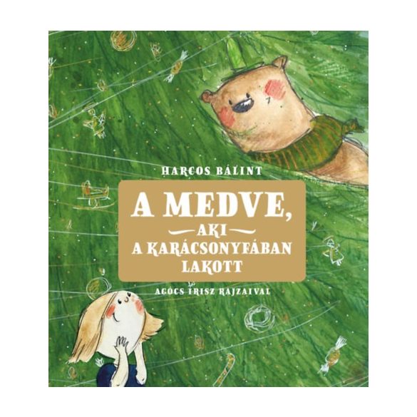 A MEDVE, AKI A KARÁCSONYFÁBAN LAKOTT 