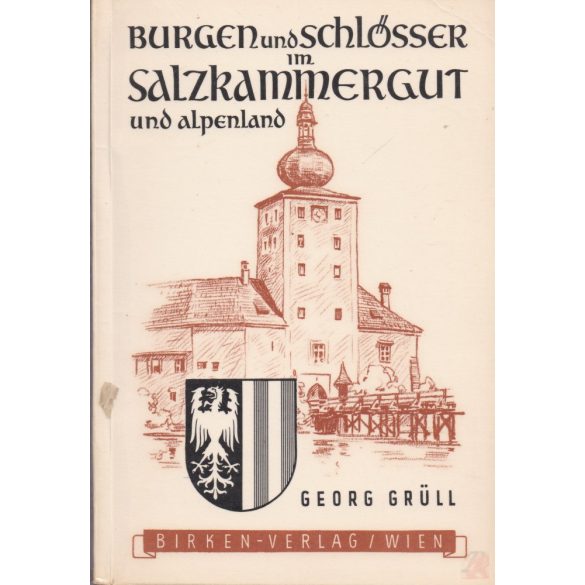 OBERÖSTERREICHS BURGEN UND SCHLÖSSER 1-3. kötet