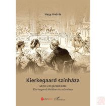 KIERKEGAARD SZÍNHÁZA