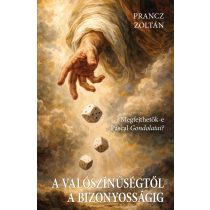 A VALÓSZÍNŰSÉGTŐL A BIZONYOSSÁGIG