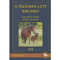 A TÁLTOSSÁ LETT KISCSIKÓ