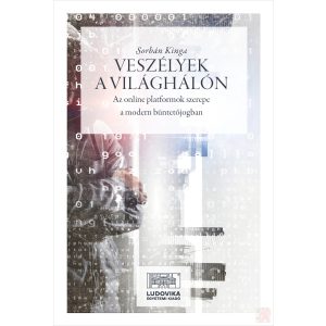 VESZÉLYEK A VILÁGHÁLÓN