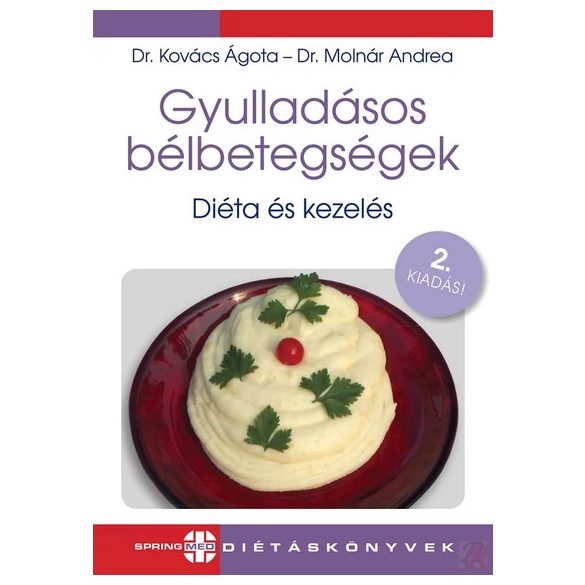 GYULLADÁSOS BÉLBETEGSÉGEK - Diéta és kezelés