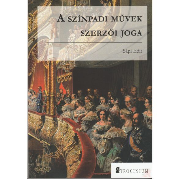 A SZÍNPADI MŰVEK SZERZŐI JOGA