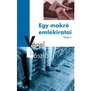 EGY MAKRÓ EMLÉKIRATAI