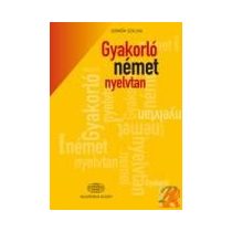 GYAKORLÓ NÉMET NYELVTAN