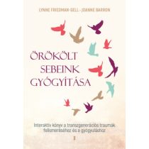ÖRÖKÖLT SEBEINK GYÓGYÍTÁSA